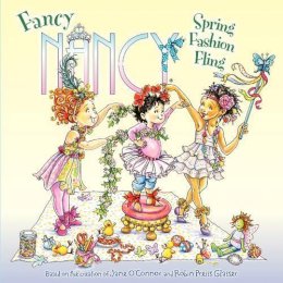 Jane O´connor - Fancy Nancy: Spring Fashion Fling: A Springtime Book For Kids - 9780062269560 - V9780062269560