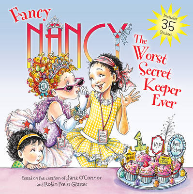 Jane O´connor - Fancy Nancy: The Worst Secret Keeper Ever - 9780062269607 - V9780062269607