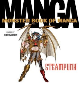 Jorge Balaguer - The Monster Book of Manga Steampunk - 9780062351999 - V9780062351999