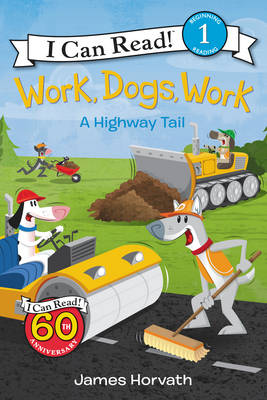 James Horvath - Work, Dogs, Work: A Highway Tail - 9780062357083 - V9780062357083