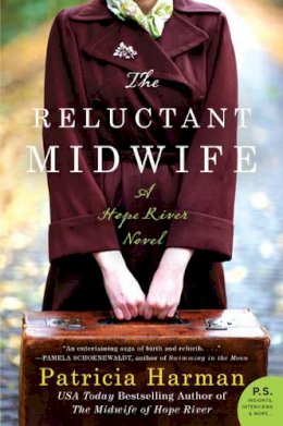 Patricia Harman - The Reluctant Midwife: A Hope River Novel - 9780062358240 - KKD0006219