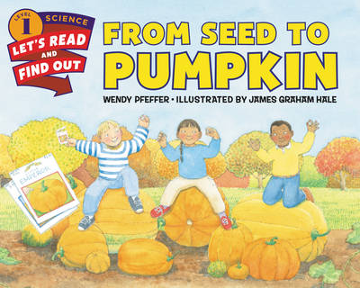 Wendy Pfeffer - From Seed to Pumpkin - 9780062381859 - V9780062381859