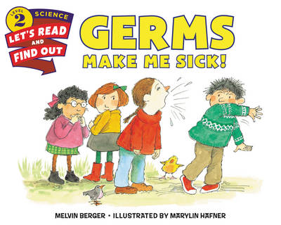 Melvin Berger - Germs Make Me Sick! - 9780062381873 - V9780062381873