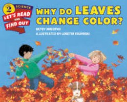 Betsy Maestro - Why Do Leaves Change Color? - 9780062382016 - V9780062382016