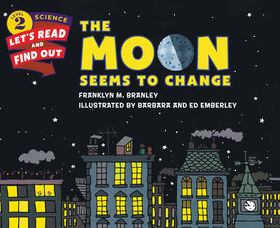 Franklyn M. Branley - The Moon Seems to Change - 9780062382061 - V9780062382061