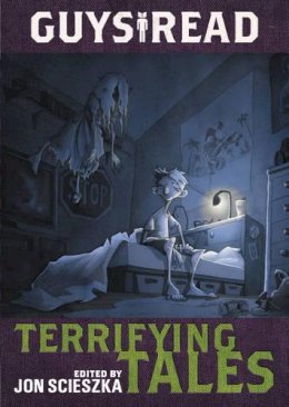 Jon Scieszka - Guys Read: Terrifying Tales - 9780062385574 - V9780062385574