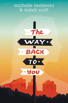 Michelle Andreani - The Way Back to You - 9780062386304 - V9780062386304