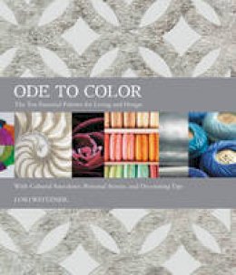 Lori Weitzner - Ode to Color: The Ten Essential Palettes for Living and Design - 9780062396174 - V9780062396174