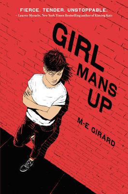 M. E. Girard - Girl Mans Up - 9780062404176 - V9780062404176