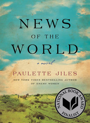 Paulette Jiles - News of the World: A Novel - 9780062409201 - V9780062409201