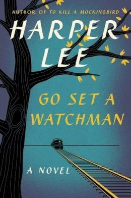 Harper Lee - Go Set a Watchman - 9780062409850 - V9780062409850