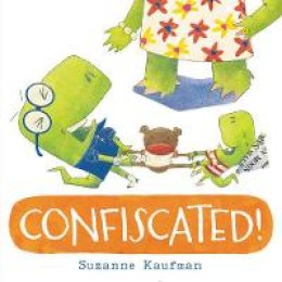 Suzanne Kaufman - Confiscated! - 9780062410863 - V9780062410863 Suzanne Kaufman - Confiscated! - 9780062410863 - V9780062410863