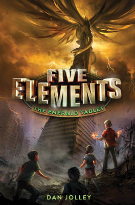 Dan Jolley - Five Elements #1: The Emerald Tablet - 9780062411662 - V9780062411662