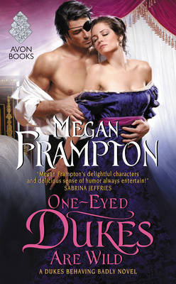 Megan Frampton - One-Eyed Dukes Are Wild: A Dukes Behaving Badly Novel - 9780062412782 - V9780062412782 Megan Frampton - One-Eyed Dukes Are Wild: A Dukes Behaving Badly Novel - 9780062412782 - V9780062412782