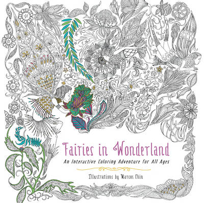 Marcos Chin - Fairies in Wonderland: An Interactive Coloring Adventure for All Ages - 9780062419989 - V9780062419989
