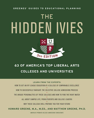 Howard Greene - The Hidden Ivies: 63 of America´s Top Liberal Arts Colleges and Universities - 9780062420909 - V9780062420909