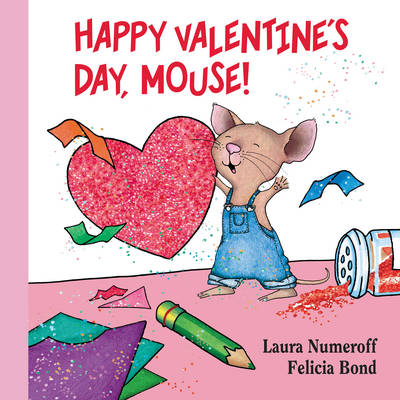 Laura Joffe Numeroff - Happy Valentine´s Day, Mouse! Lap Edition - 9780062427403 - V9780062427403