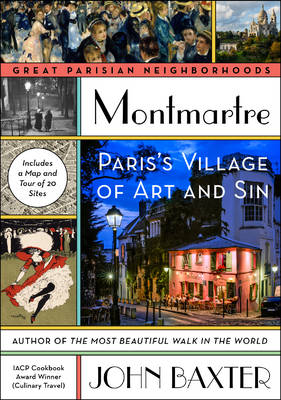 John Baxter - Montmartre: Paris´s Village of Art and Sin - 9780062431899 - V9780062431899 John Baxter - Montmartre: Paris´s Village of Art and Sin - 9780062431899 - V9780062431899