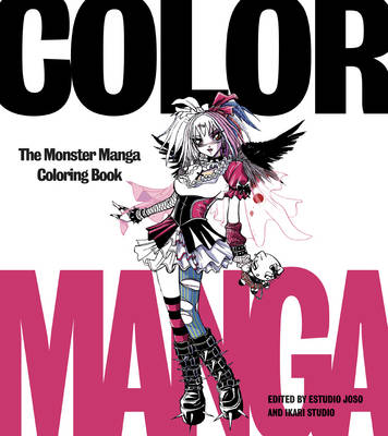Estudio Joso - Color Manga: The Monster Manga Coloring Book - 9780062440471 - V9780062440471