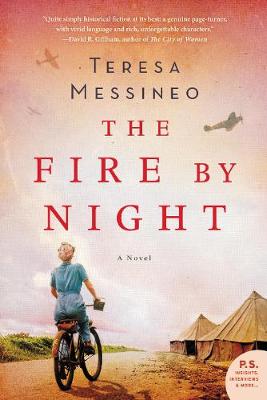 Teresa Messineo - The Fire by Night: A Novel - 9780062459114 - V9780062459114