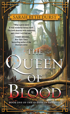 Sarah Beth Durst - The Queen of Blood: Book One of The Queens of Renthia - 9780062474094 - V9780062474094