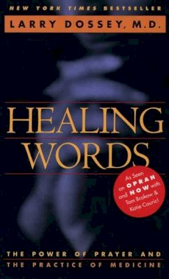 Larry Dossey - Healing Words - 9780062502520 - V9780062502520