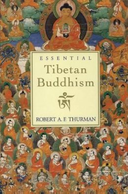 Robert A. F. Thurman - Essential Tibetan Buddhism - 9780062510518 - V9780062510518