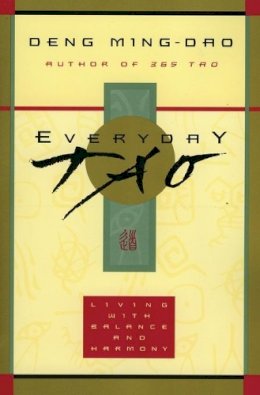 Deng Ming-Dao - Everyday Tao - 9780062513953 - V9780062513953