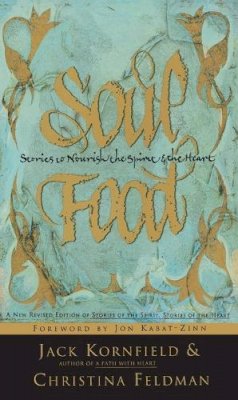 J Kornfield - Soul Food: Stories to Nourish the Spirit and the Heart - 9780062514424 - V9780062514424