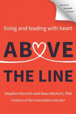 Stephen Klemich - Above the Line: Living and Leading with Heart - 9780062886835 - V9780062886835