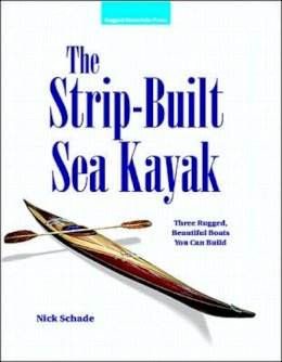 Nick Schade - The Strip Built Sea Kayak - 9780070579897 - V9780070579897