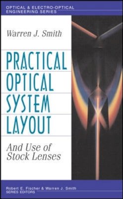 Smith, Warren J. - Practical Optical System Layout: And Use of Stock Lenses - 9780070592544 - V9780070592544