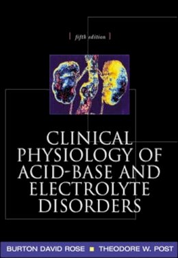 Burton Rose - Clinical Physiology of Acid-base and Electrolyte Disorders - 9780071346825 - V9780071346825