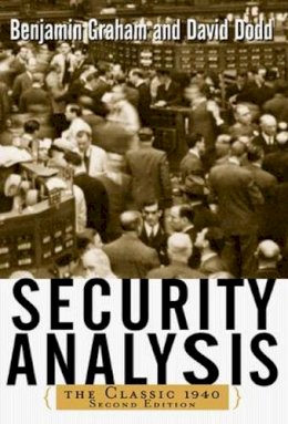 Benjamin Graham - Security Analysis: The Classic 1940 Edition - 9780071412285 - V9780071412285