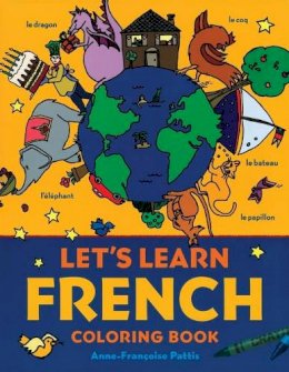 Anne-Francoise Pattis - Let's Learn French Coloring Book - 9780071421416 - V9780071421416