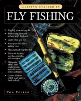 Tom Fuller - Getting Started in Fly Fishing - 9780071427876 - V9780071427876