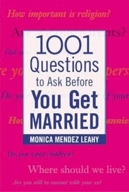 Monica Leahy - 1001 Questions to Ask Before You Get Married - 9780071438032 - V9780071438032