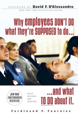 Ferdinand Fournies - Why Employees Don´t Do What They´re Supposed To and What You Can Do About It - 9780071486156 - V9780071486156