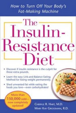 Cheryle Hart - The Insulin-Resistance Diet--Revised and Updated - 9780071499842 - V9780071499842