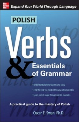 Oscar Swan - Polish Verbs & Essentials of Grammar, Second Edition - 9780071597463 - V9780071597463