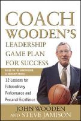 John Wooden - Coach Wooden´s Leadership Game Plan for Success: 12 Lessons for Extraordinary Performance and Personal Excellence - 9780071626149 - V9780071626149