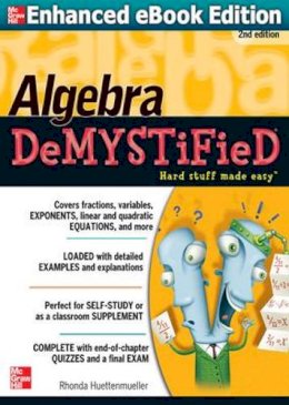 Rhonda Huettenmueller - Algebra DeMYSTiFieD, Second Edition - 9780071743617 - V9780071743617