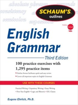Eugene Ehrlich - Schaum´s Outline of English Grammar, Third Edition - 9780071756075 - V9780071756075