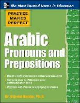 Otared Haidar - Practice Makes Perfect Arabic Pronouns and Prepositions - 9780071759731 - V9780071759731