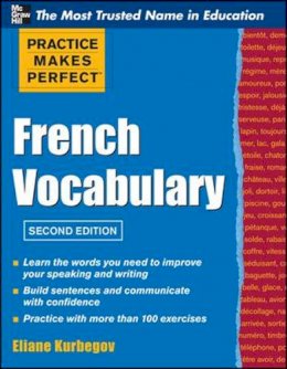 Eliane Kurbegov - Practice Make Perfect French Vocabulary - 9780071762427 - V9780071762427