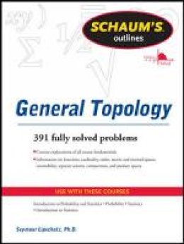Seymour Lipschutz - Schaum´s Outline of General Topology - 9780071763479 - V9780071763479
