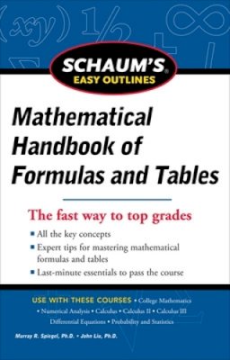 Lipschutz, Seymour; Spiegel, Murray R. - Schaum's Easy Outline of Mathematical Handbook of Formulas and Tables - 9780071777476 - V9780071777476