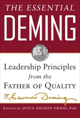 W. Edwards Deming - The Essential Deming: Leadership Principles from the Father of Quality - 9780071790222 - V9780071790222