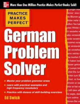 Ed Swick - Practice Makes Perfect German Problem Solver - 9780071791151 - V9780071791151