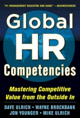 Dave Ulrich - Global HR Competencies: Mastering Competitive Value from the Outside-In - 9780071802680 - V9780071802680